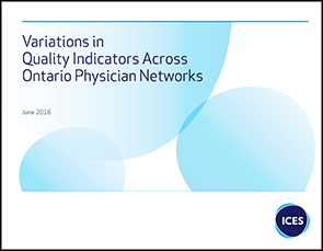Variations in Quality Indicators Across Ontario Physician Networks