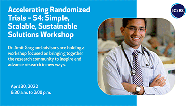 Workshop: Accelerating Randomized Trails with Dr. Amit Garg